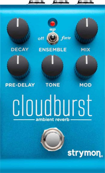 Strymon Cloudburst Ambient Reverb