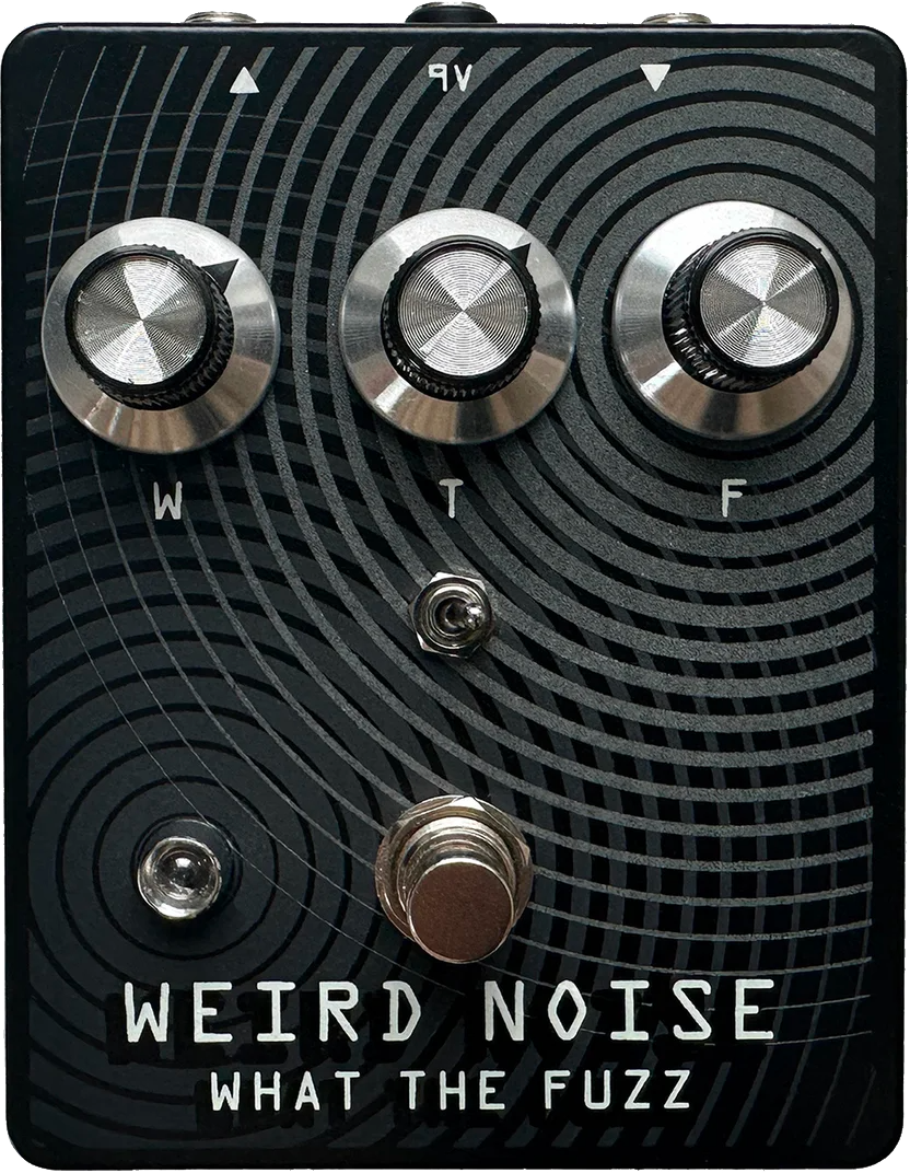 Weird Noise What The Fuzz